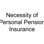 Necessity of Personal Pension Insurance