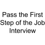 Pass the First Step of the Job Interview