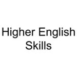 Higher English Skills