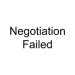 Negotiation Failed