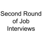 Second Round of Job Interviews