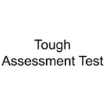 Tough Assessment Test