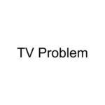 TV Problem