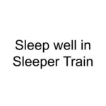 Sleep well in Sleeper Train