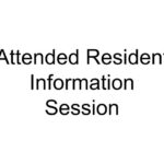 Attended Resident Information Session