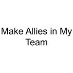 Make Allies in My Team