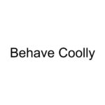 Behave Coolly