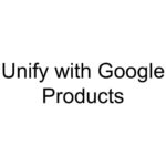 Unify with Google Products