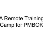 A Remote Training Camp for PMBOK