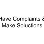 Have Complaints & Make Solutions