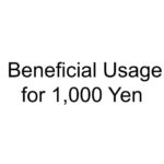 Beneficial Usage for 1,000 Yen