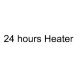 24 hours Heater