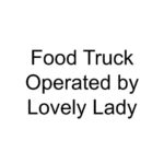 Food Truck Operated by Lovely Lady