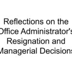 Reflections on the Office Administrator’s Resignation and Managerial Decisions