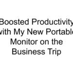 Boosted Productivity with My New Portable Monitor on the Business Trip