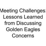 Meeting Challenges: Lessons Learned from Discussing Golden Eagles Concerns