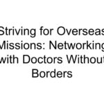 Striving for Overseas Missions: Networking with Doctors Without Borders