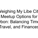 Weighing My Libe City Meetup Options for Obon: Balancing Time, Travel, and Finances