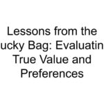 Lessons from the Lucky Bag: Evaluating True Value and Preferences