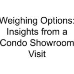 Weighing Options: Insights from a Condo Showroom Visit