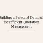 Building a Personal Database for Efficient Quotation Management